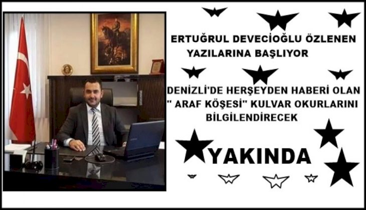 Ertuğrul Devecioğlu Kulvar'da Yazmaya Başlıyor