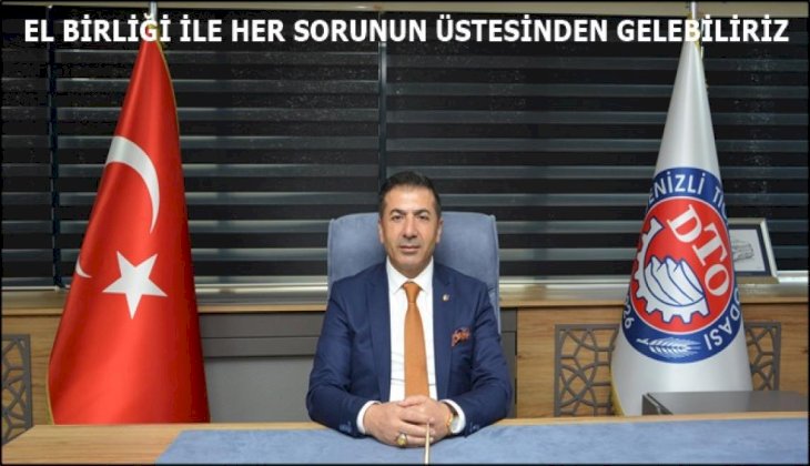 DTO Başkanı Uğur Erdoğan'dan güç birliği çağrısı