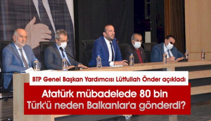 Atatürk mübadelede 80 bin Türk'ü neden Balkanlar'a gönderdi?