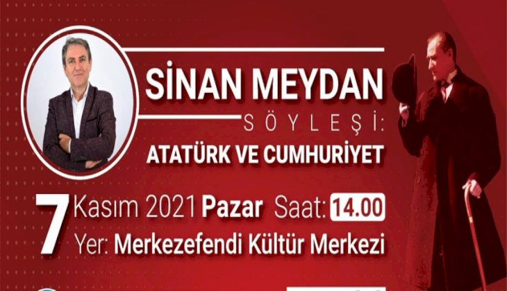 Sinan Meydan, Atatürk ve Cumhuriyeti anlatacak