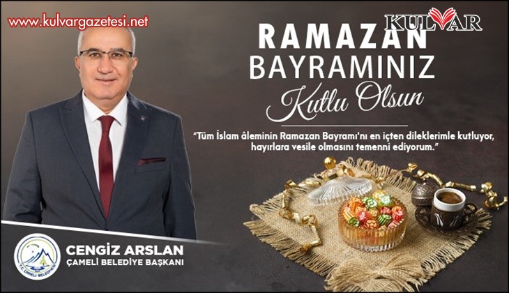 Başkan Cengiz Arslan’dan bayram mesajı