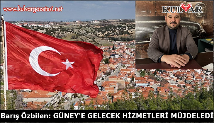 Başkan Özbilen, Güneylilerin beklediği müjdeleri peş peşe sıraladı