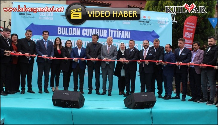 Buldan’da Cumhur İttifakı Seçim Koordinasyon Merkezi Açıldı