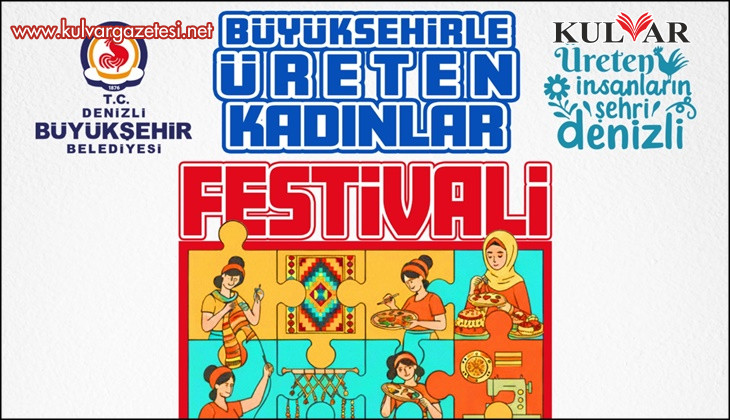 “Büyükşehirle Üreten Kadınlar Festivali” için geri sayım başladı