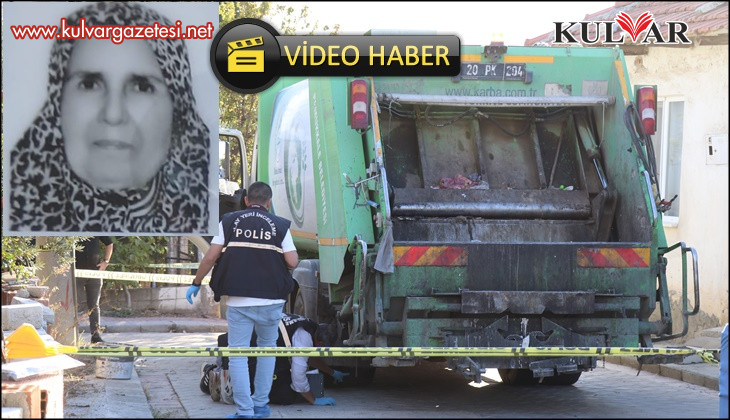 Çöp kamyonunun ezdiği yaşlı kadın hayatını kaybetti