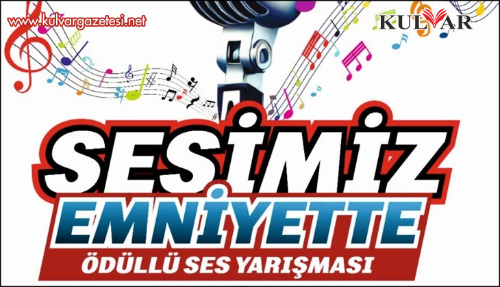 Denizli Emniyet Müdürlüğü ses yarışması düzenliyor