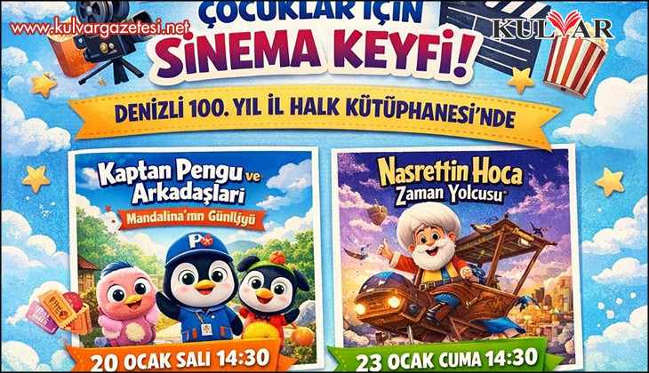 DENİZLİ İL KÜLTÜR VE TURİZM MÜDÜRLÜĞÜ YARIYIL TATİLİNİ ÇOCUKLAR İÇİN SİNEMA ŞÖLENİNE DÖNÜŞTÜRÜYOR
