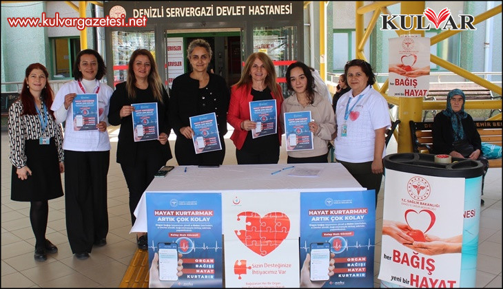 Denizli Sağlık Müdürlüğü organ bağışında farkındalık oluşturdu