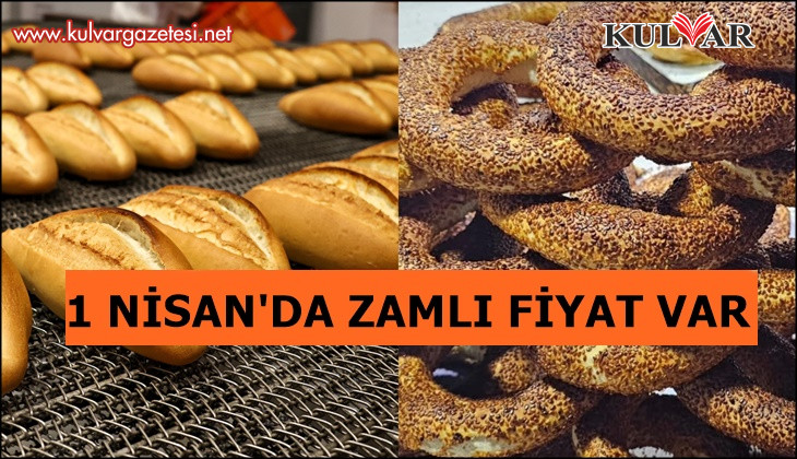 Denizli’de 1 Nisan itibariyle ekmek 17,50 TL, simit ise 20 TL’den satışa sunulacak