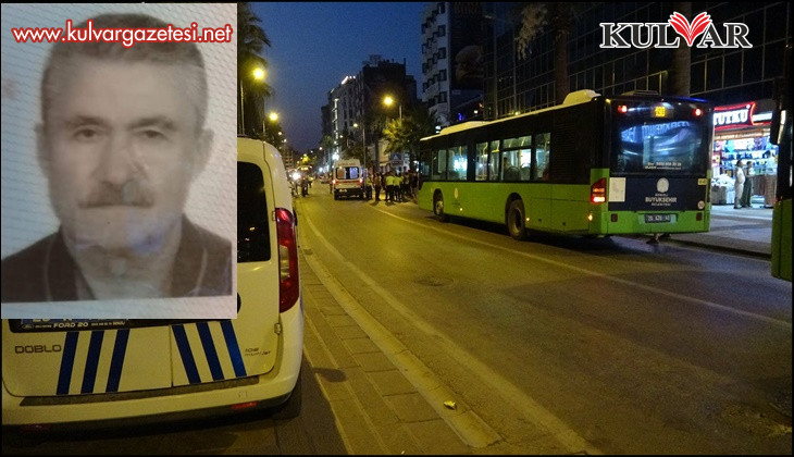 Denizli'de halk otobüsünün ezdiği yaşlı adam kurtarılamadı