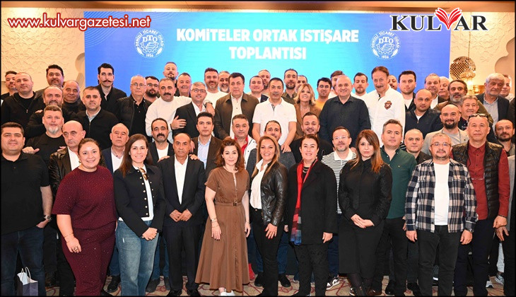 DTO komite ve meclis üyeleri ortak istişare toplantısında buluştu