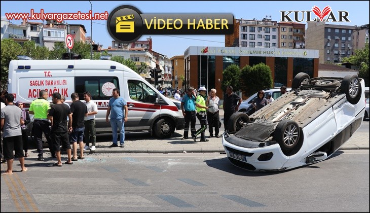 Kavşakta çarpışan araçlardan biri takla attı: 1 yaralı