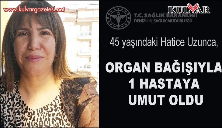 Kaza sonrası yaşamını yitiren kadının bağışlanan organları başka hayata umut oldu