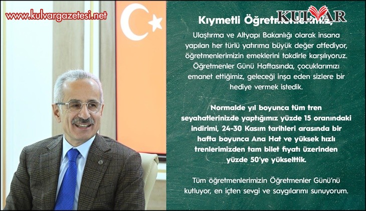 Ulaştırma ve Altyapı Bakanı Abdulkadir Uraloğlu : ÖĞRETMENLERE YÜZDE 50 İNDİRİM