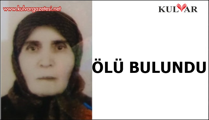 Yalnız yaşayan yaşlı kadın evinde ölü bulundu