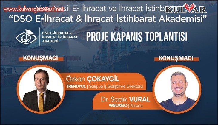 Yeni Nesil E-İhracat ve İhracat İstihbaratı DSO'da ele alınacak