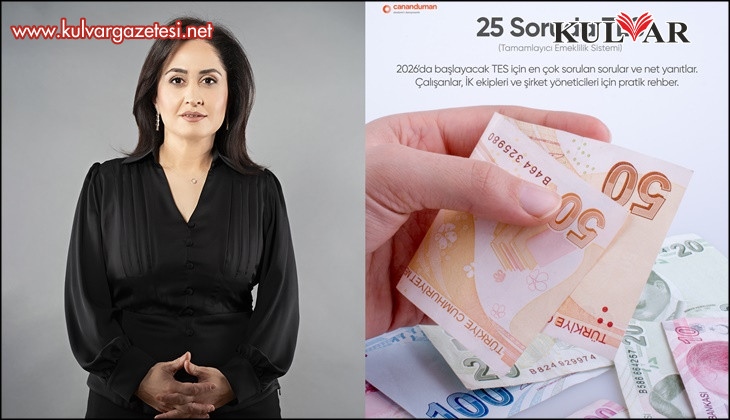 Yönetim ve Kurumsal Gelişim Danışmanı Canan Duman’dan 25 Soruda TES Rehberi 